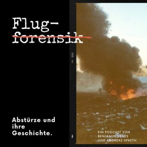 Folge 99: Flugforensik Podcast