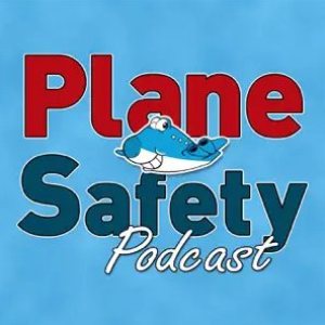 Folge 112: Hinweis zu dem Plane Safety Podcast