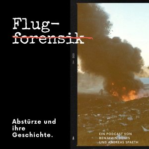 Folge 143: Flugforensik Podcast
