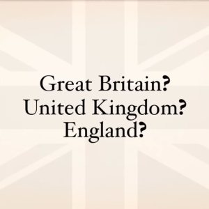 Folge 164: Video: UK, Great Britain & England - What's the Difference?