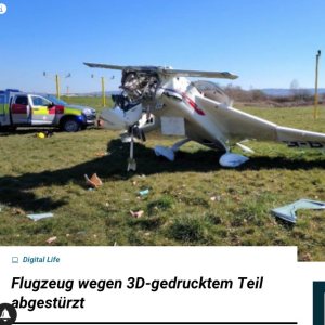 Folge 208: Flugzeug wegen 3D-gedrucktem Teil abgestürzt